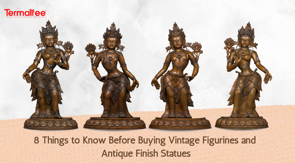 8 Things to Know Before Buying Vintage Figurines and Antique Finish Statues