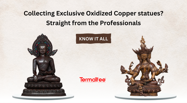 Collecting Exclusive Oxidized Copper statues? Know it all: Straight from the Professionals